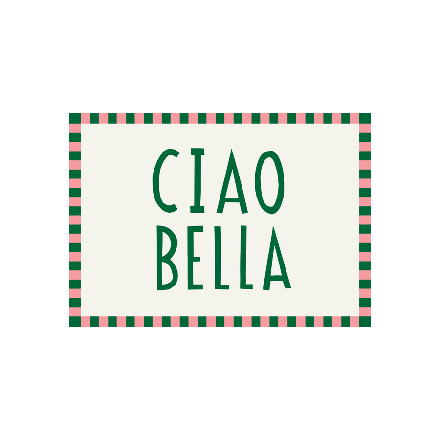 Ciao Bella Greeting Card